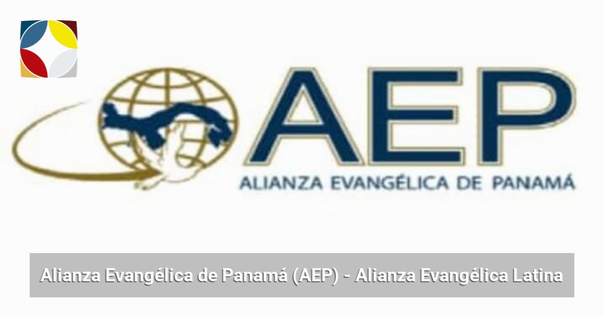 Alianza Evang Lica De Panam Aep Alianza Evang Lica Latina