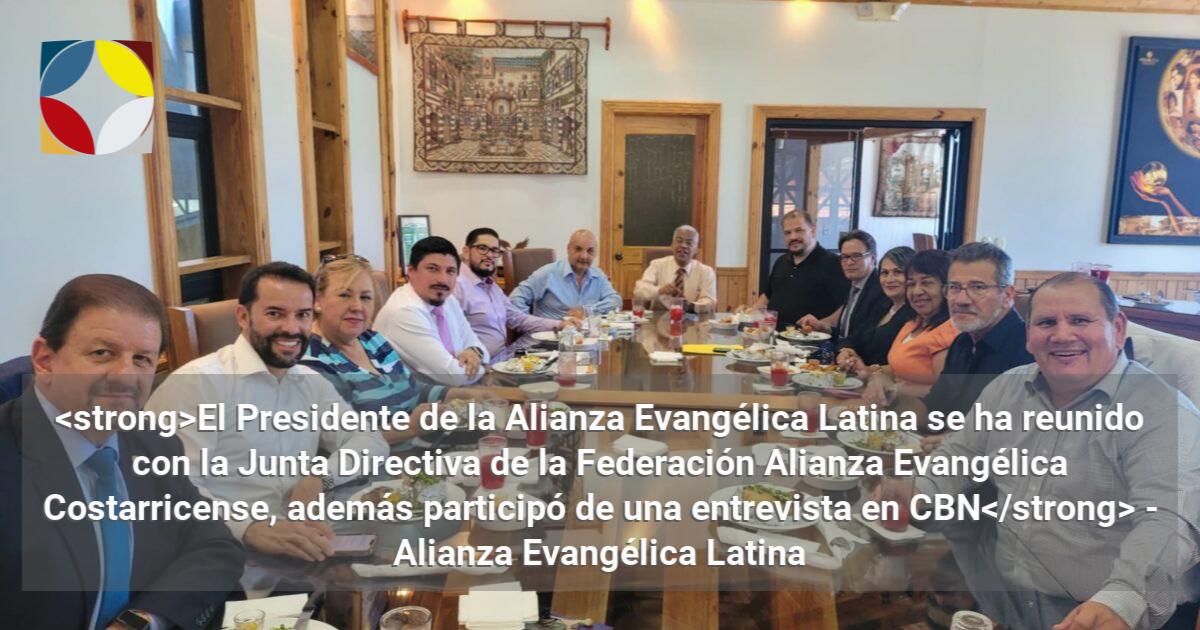 El Presidente De La Alianza Evang Lica Latina Se Ha Reunido Con La