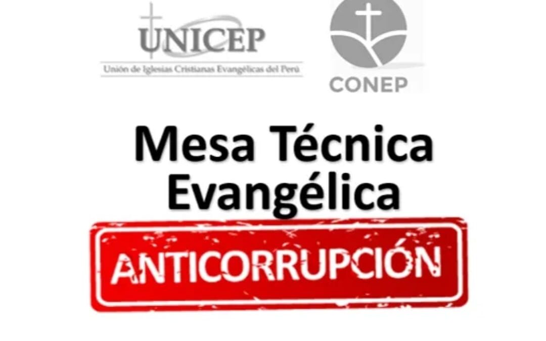 Se conforma la MESA TECNICA EVANGELICA #ANTICORRUPCION en Perú
