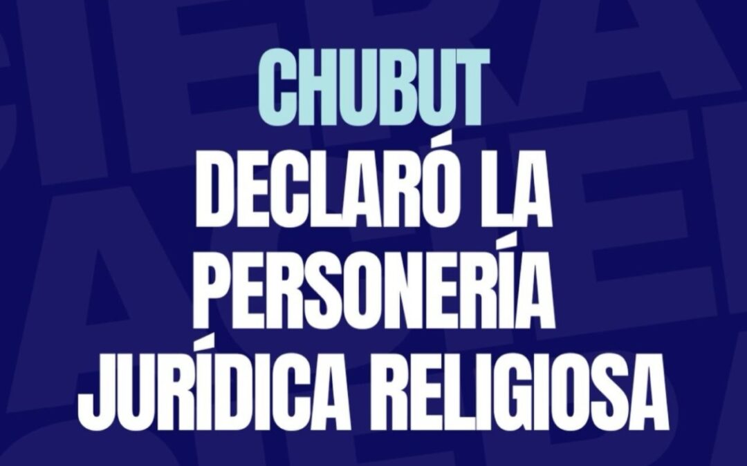 ACIERA, Miembro Pleno de la AEL en Argentina, Celebra Creación del Registro Provincial de Entidades Religiosas en Chubut