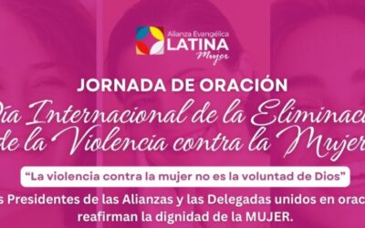Comisión AEL Mujer Levanta Clamor de Oración en conmemoración del Día Internacional de la Eliminación de la Violencia contra la Mujer